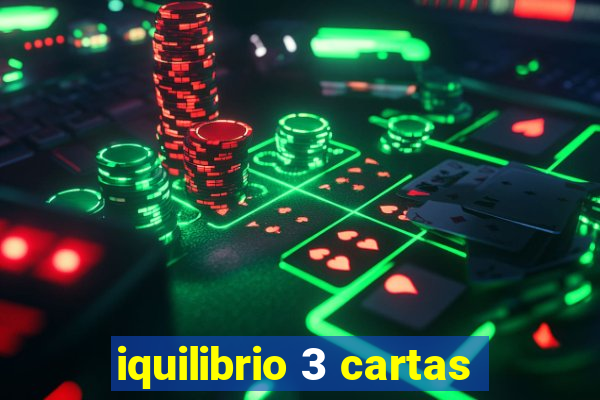 iquilibrio 3 cartas